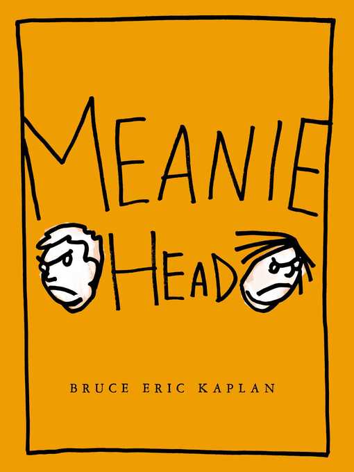 Title details for Meaniehead by Bruce Eric Kaplan - Available